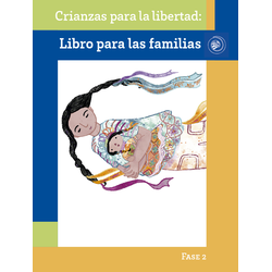 Crianza Para La Libertad Libro Para Las Familias Fase 2