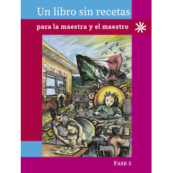 Un Libro Sin Recetas Para La Maestra Y El Maestro Fase 3
