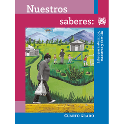 Nuestros Saberes Libro Para Alumnos Maestros Y Familia