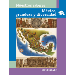 Nuestros Saberes Mexico Grandeza Y Diversidad