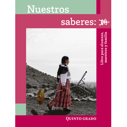 Nuestros Saberes Libro Para Alumnos Maestros Y Familia