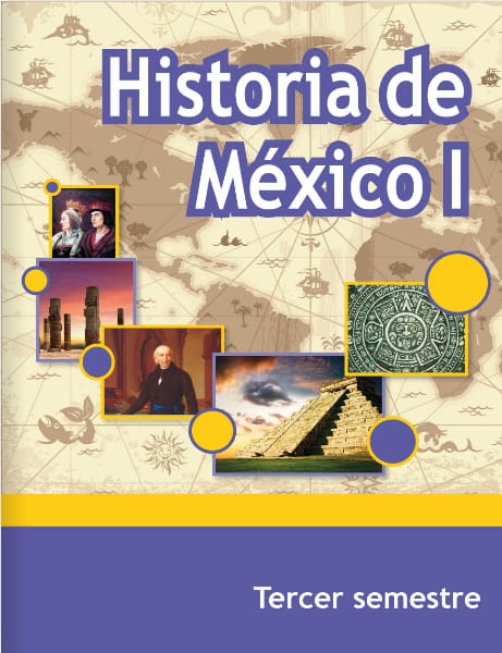 Historia De Mexico I Tercer Semestre Telebachillerato
