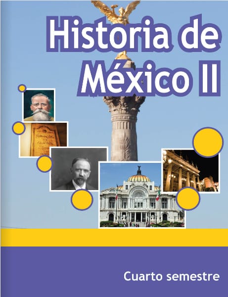Historia De Mexico Ii Cuarto Semestre Telebachillerato