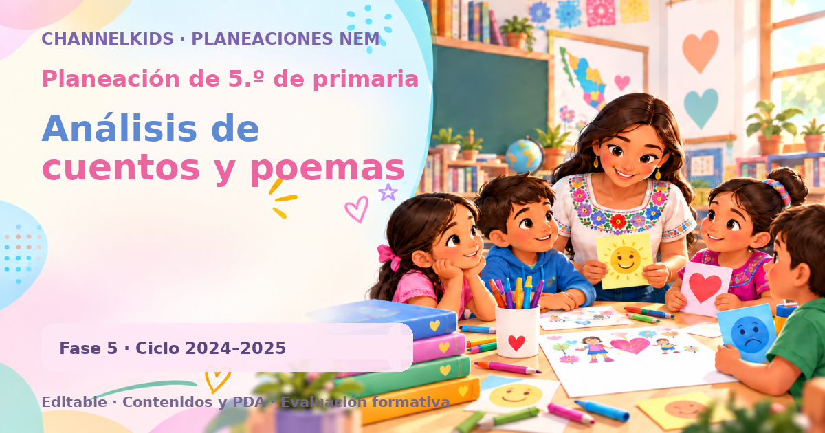 Planeación de quinto grado: Análisis de cuentos y poemas