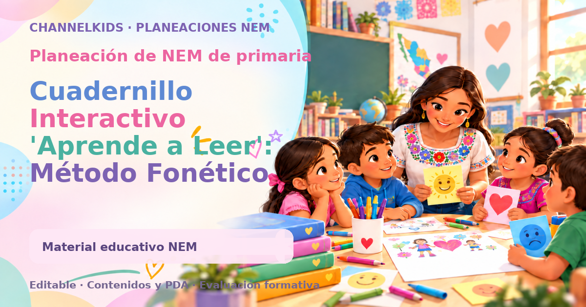 Cuadernillo Interactivo 'Aprende a Leer': Método Fonético Pro (Fases 2 y 3 NEM)