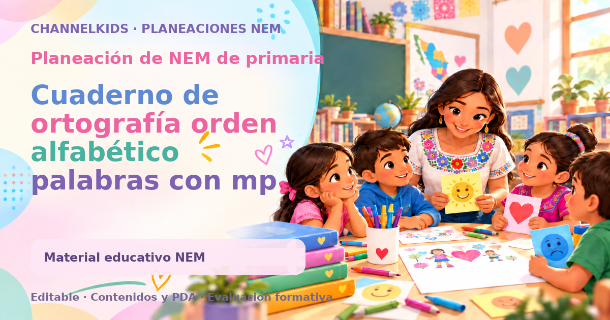 Cuaderno de ortografía orden alfabético palabras con mp mb ca que qui co cu ce ci