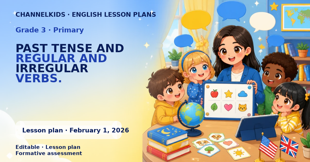 PAST TENSE AND REGULAR AND IRREGULAR VERBS.