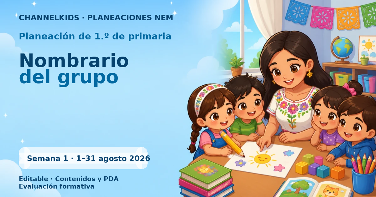 Planeación de primer grado semana 1: Nombrario del grupo