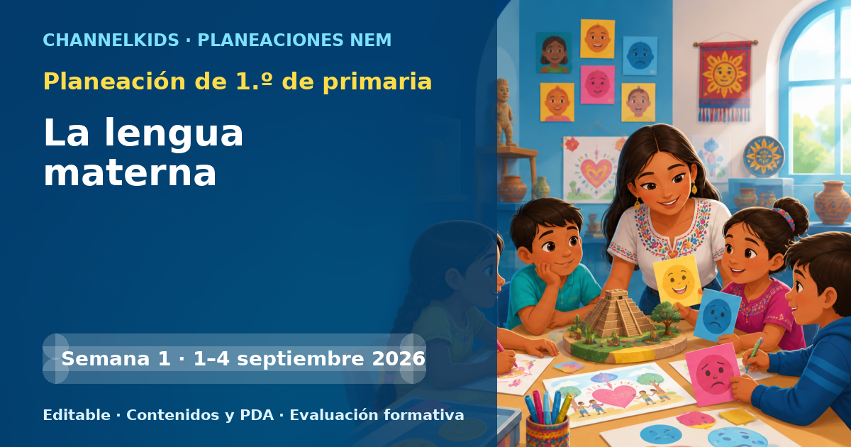Planeación de primer grado semana 1: La lengua materna