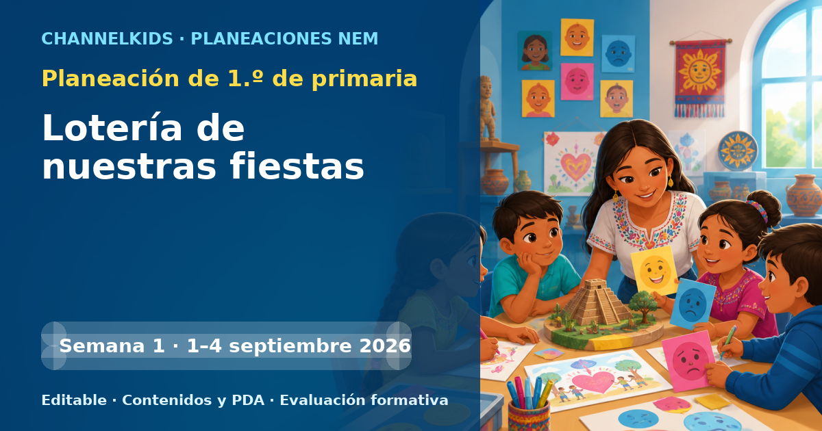 Planeación de primer grado semana 1: Lotería de nuestras fiestas