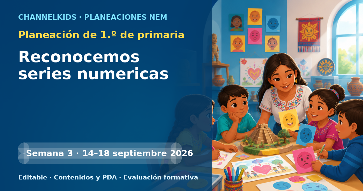 Planeación de primer grado semana 3: Reconocemos series numericas