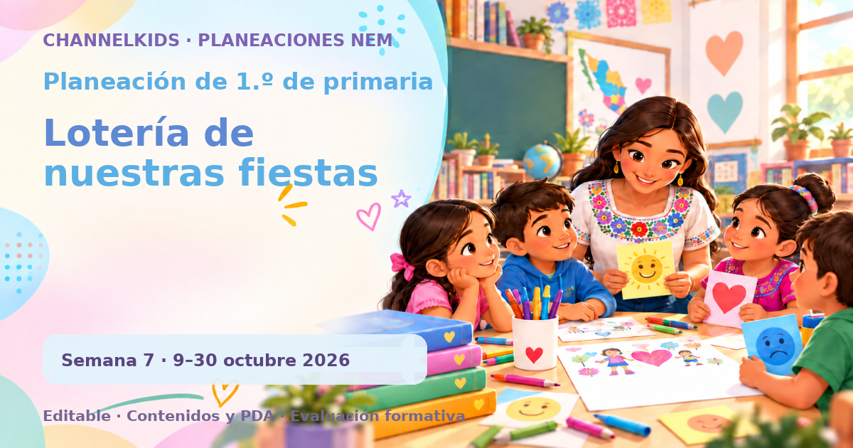 Planeación de primer grado semana 7: Lotería de nuestras fiestas