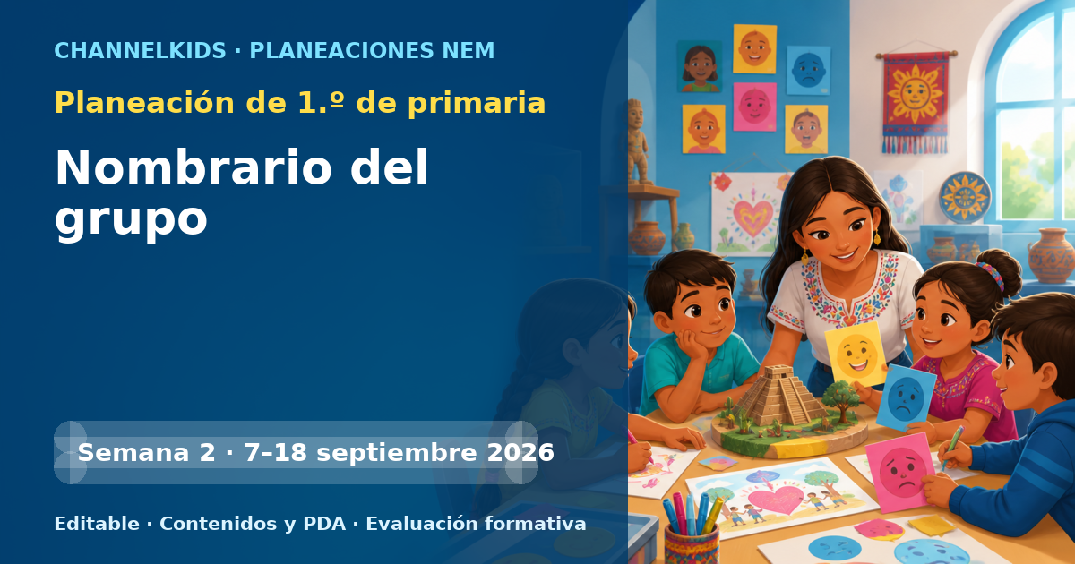 Planeación de primer grado semanas 2 y 3: Nombrario del grupo