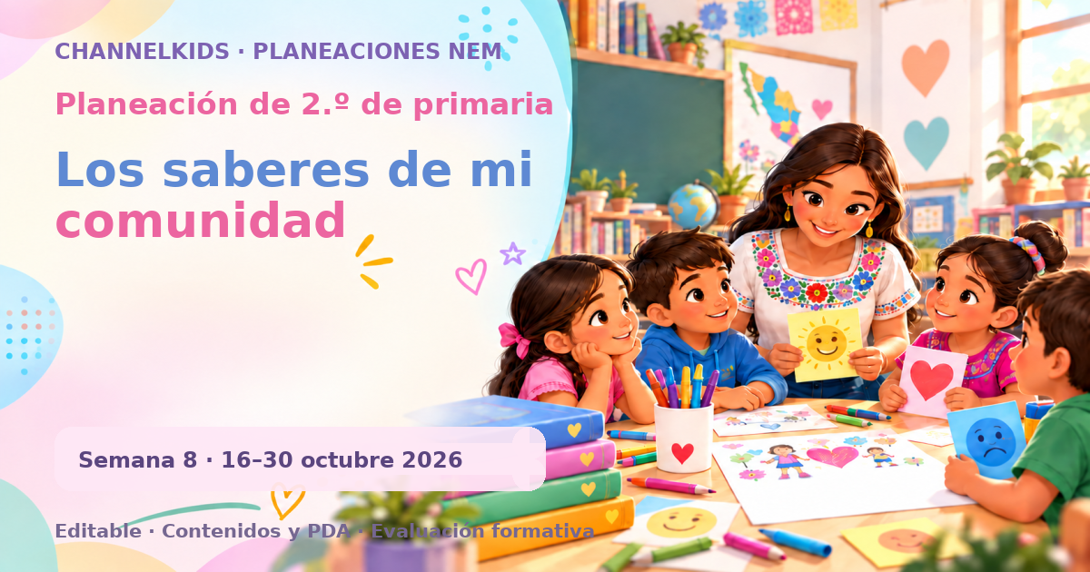 Planeación de segundo grado semana 8: Los saberes de mi comunidad