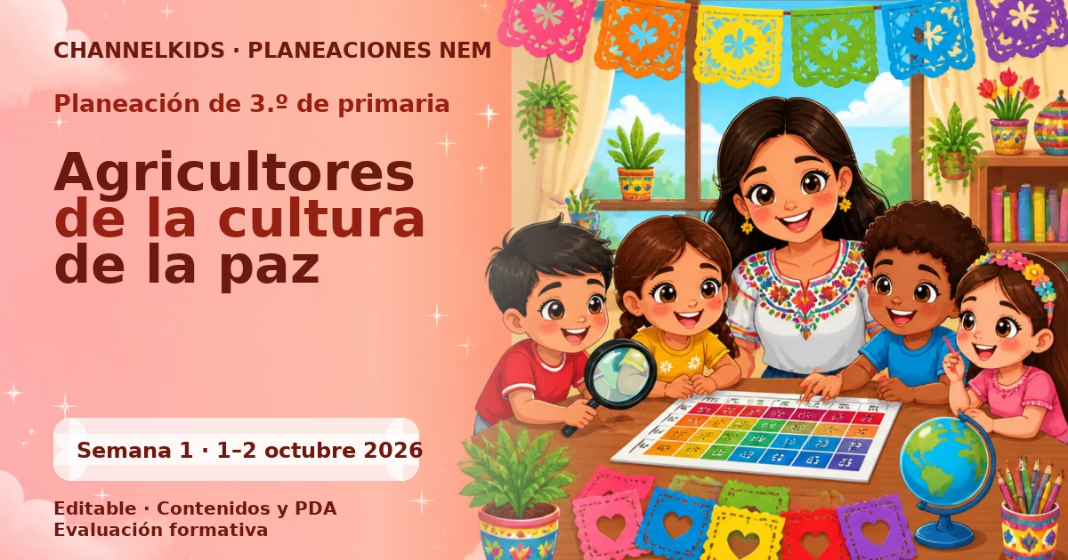 Planeación de tercer grado semana 1: Agricultores de la cultura de la paz