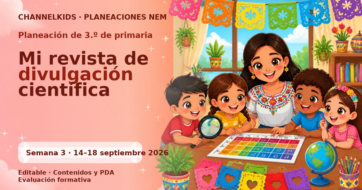 Planeación de tercer grado semana 3: Mi revista de divulgación científica