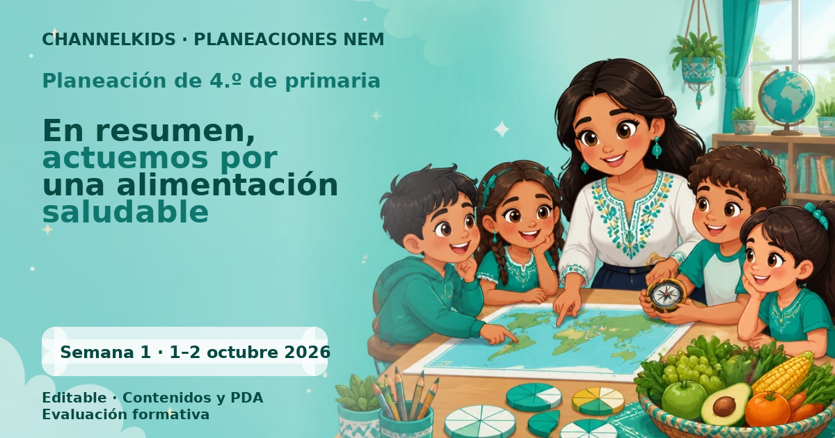 Planeación de cuarto grado semana 1: En resumen, actuemos por una alimentación saludable