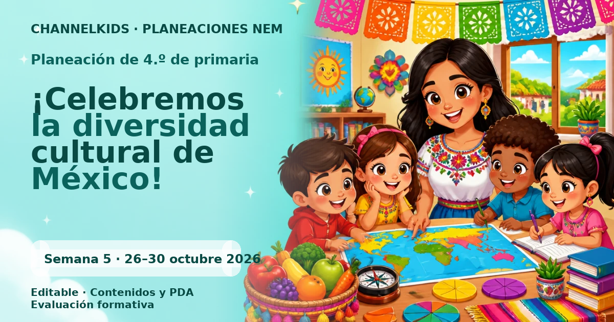 Planeación 4.º primaria semana 5 octubre 2026 | Raíces que nos unen