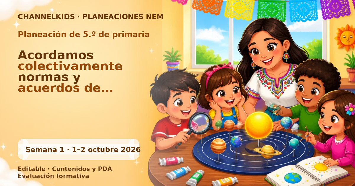 Planeación de quinto grado semana 1: Acordamos colectivamente normas y acuerdos de convivencia