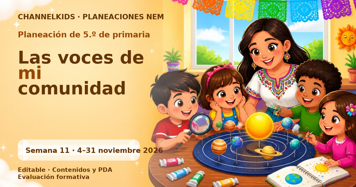 Planeación 5.º primaria semana 11 noviembre 2026 | Relatos de ayer y hoy