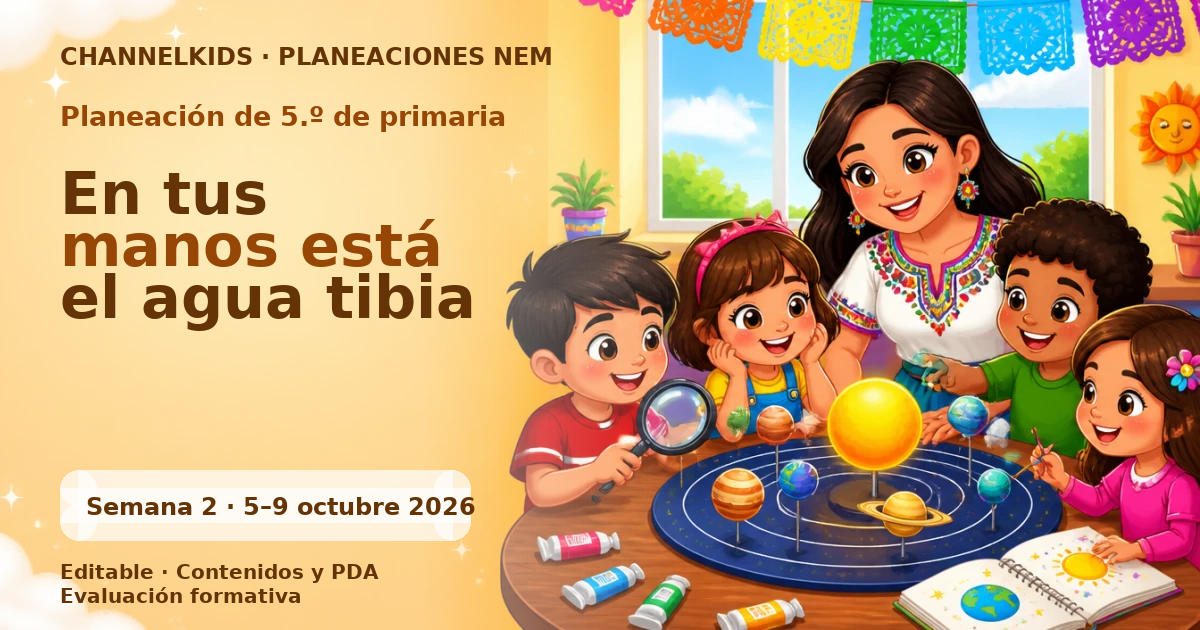 Planeación 5.º primaria semana 2 octubre 2026 | Masa y temperatura