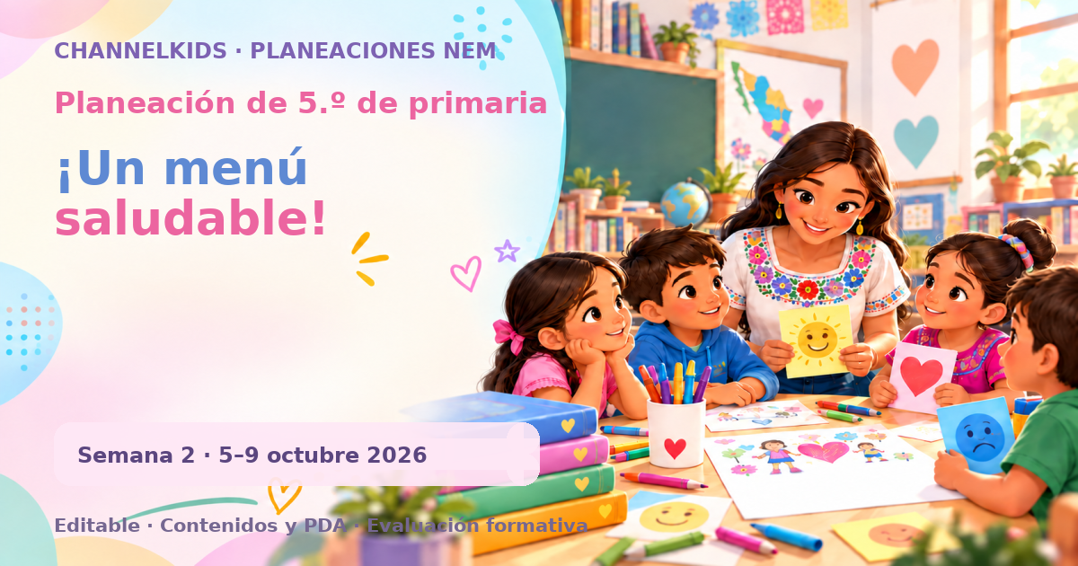Planeación de quinto grado semana 2: ¡Un menú saludable!