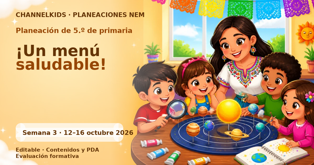 Planeación de quinto grado semana 3: ¡Un menú saludable!
