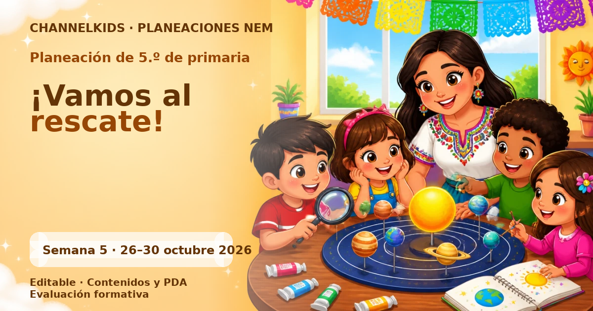Planeación de quinto grado semana 5: ¡Vamos al rescate!