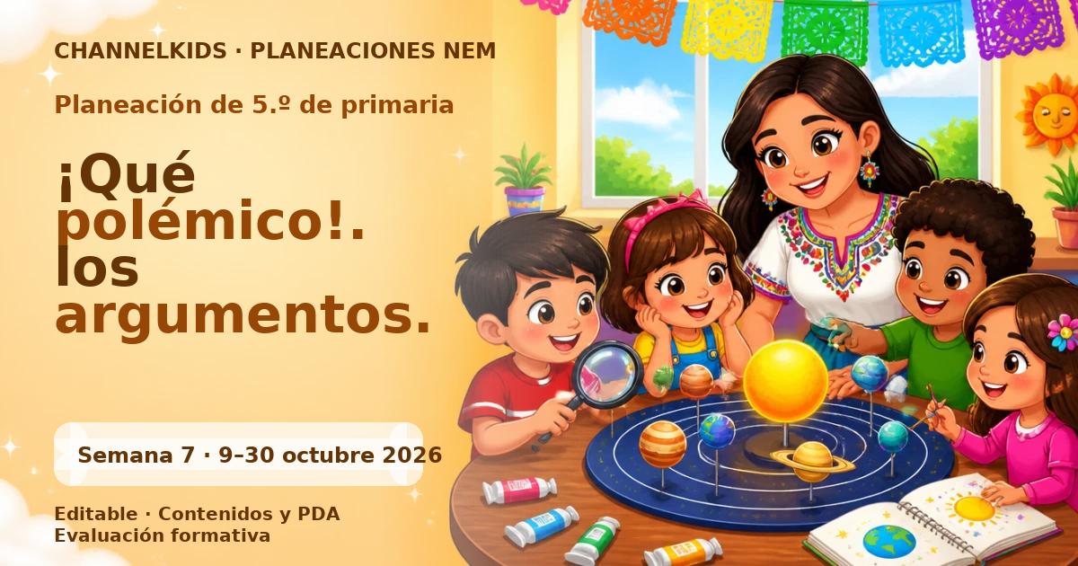 Planeación de quinto grado semana 7: ¡Qué polémico!. los argumentos.