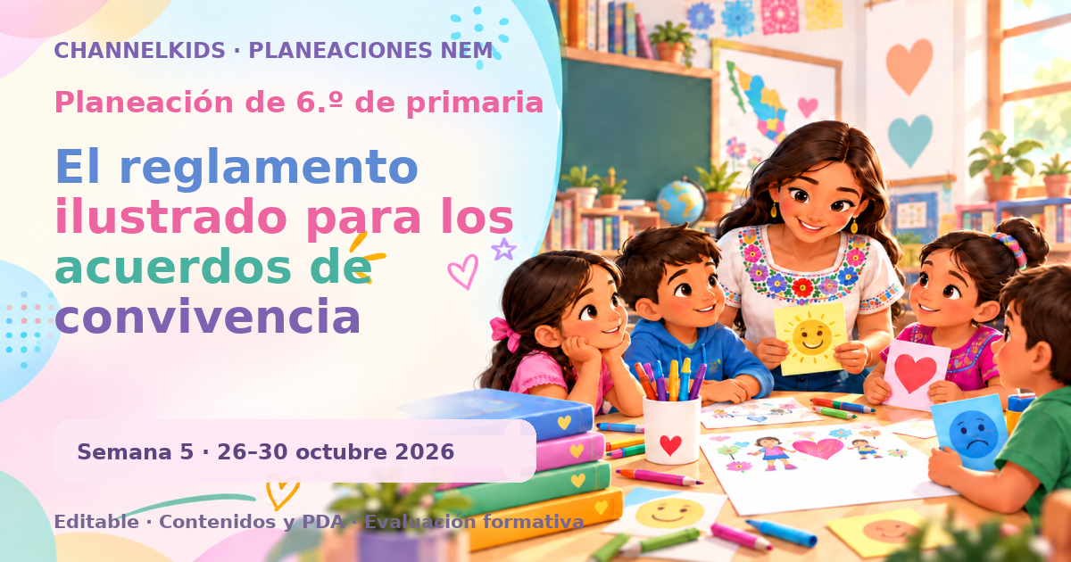 Planeación de sexto grado semana 5: El reglamento ilustrado para los acuerdos de convivencia