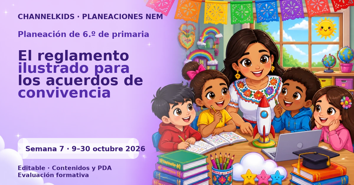 Planeación de sexto grado semana 7: El reglamento ilustrado para los acuerdos de convivencia