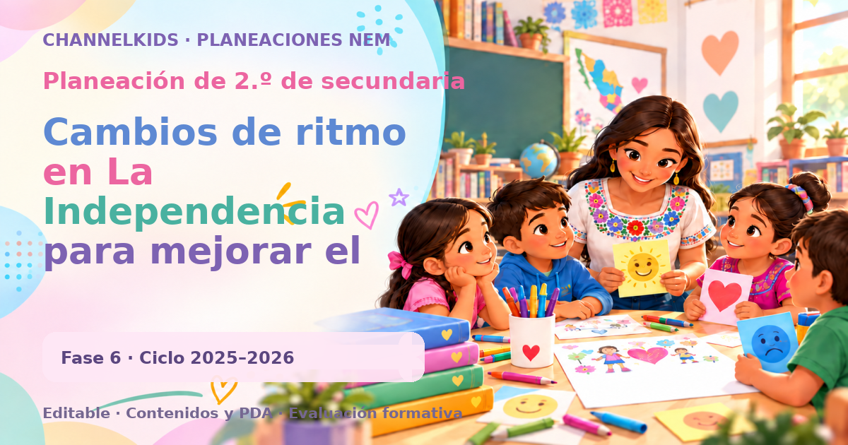 Planeación de segundo grado de secundaria: Cambios de ritmo en La Independencia para mejorar el rendimiento y la estrategia en eventos deportivos
