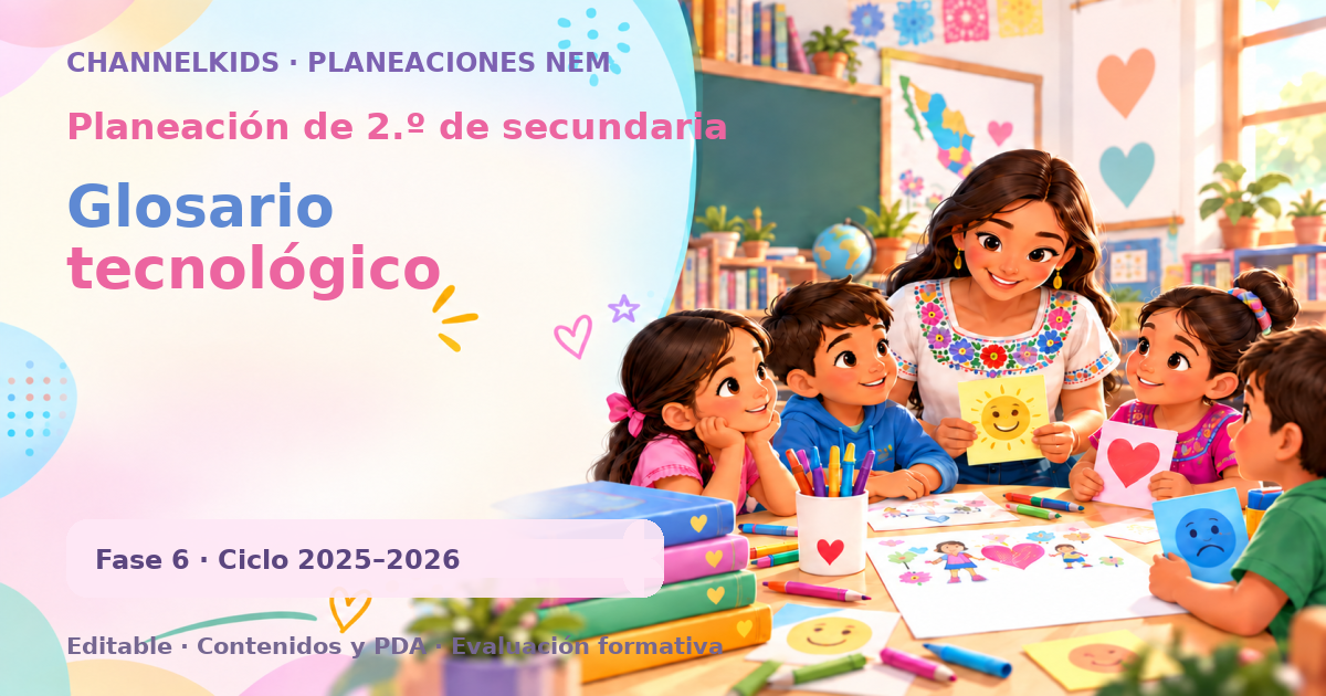 Planeación de segundo grado de secundaria: Glosario tecnológico