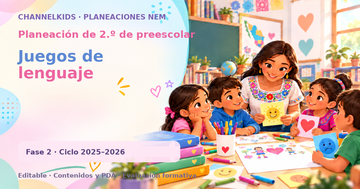Planeación de segundo grado de preescolar: Juegos de lenguaje