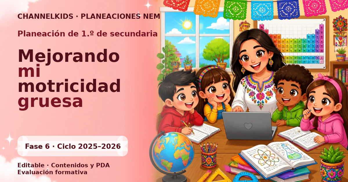 Planeación de primer grado de secundaria: Mejorando mi motricidad gruesa