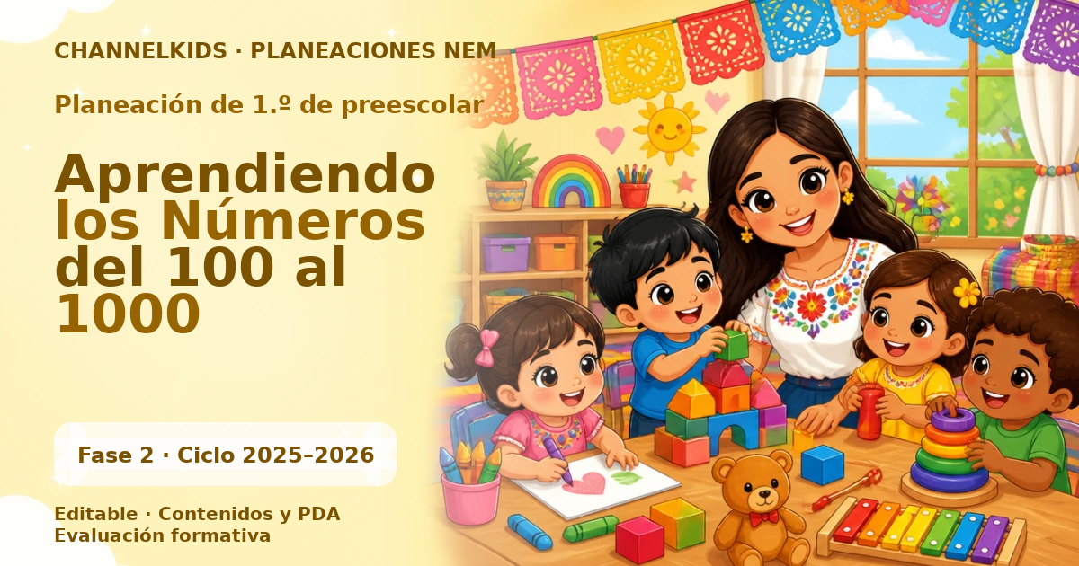 Planeación de primer grado de preescolar: Aprendiendo los Números del 100 al 1000