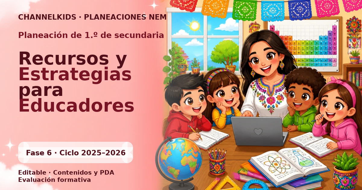Planeación de primer grado de secundaria: Recursos y Estrategias para Educadores
