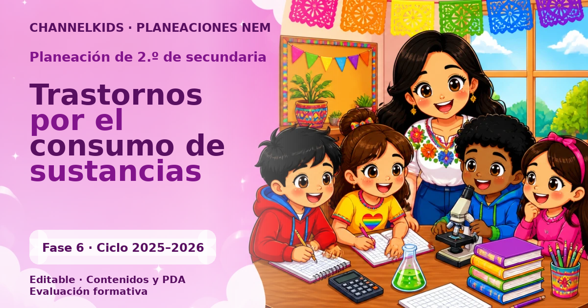 Planeación de segundo grado de secundaria: Trastornos por el consumo de sustancias