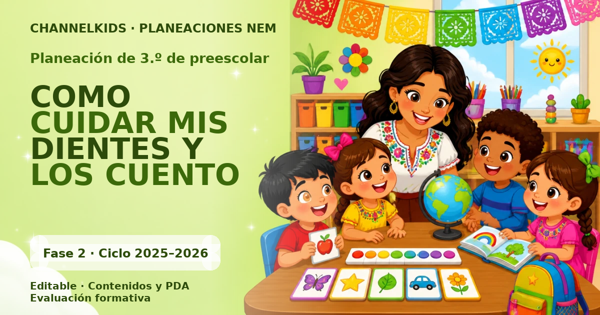 Planeación de tercer grado de preescolar: COMO CUIDAR MIS DIENTES Y LOS CUENTO