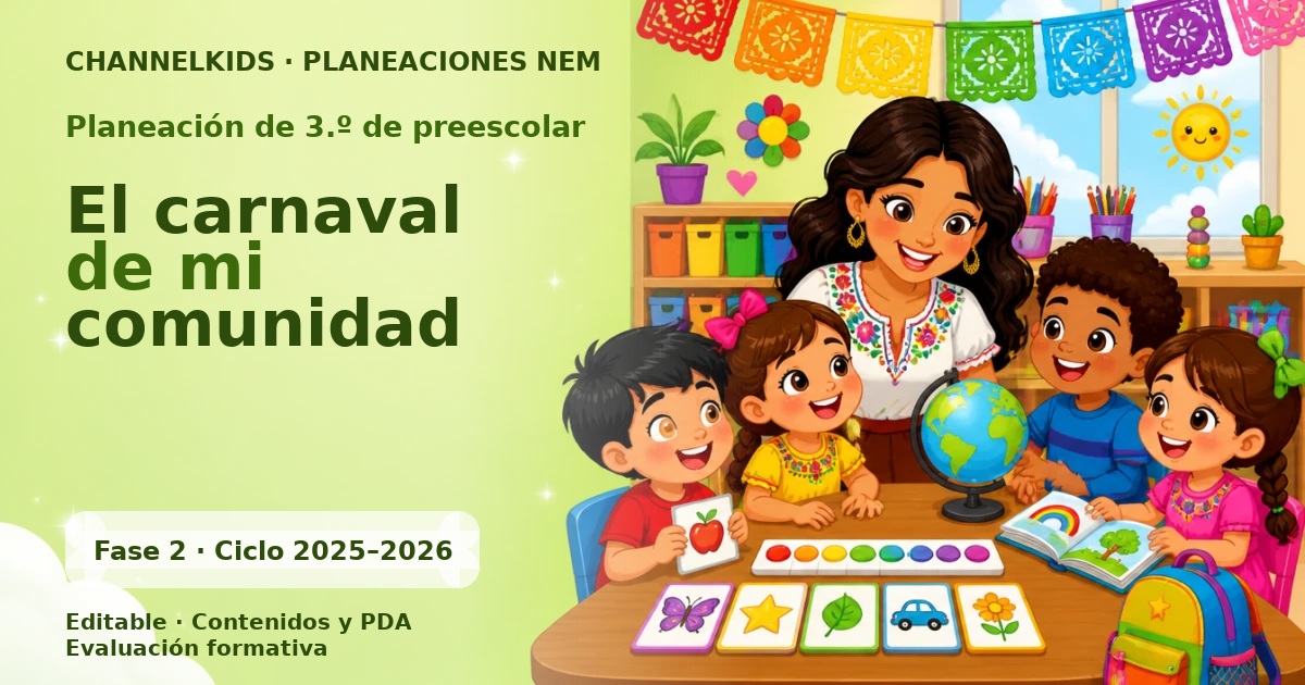 Planeación Preescolar 3.º grado: Carnaval de mi comunidad