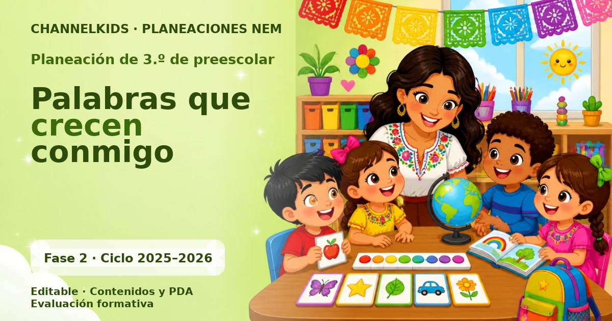 Planeación Preescolar 3.º grado: Palabras que crecen conmigo