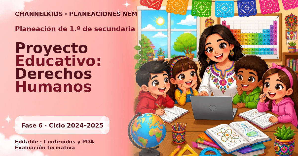 Planeación de primer grado de secundaria: Proyecto Educativo: Derechos Humanos