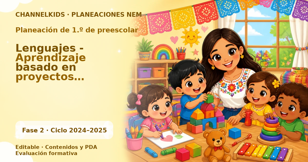 Planeación de primer grado de preescolar: Lenguajes - Aprendizaje basado en proyectos comunitarios