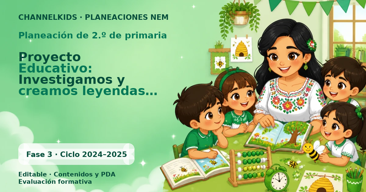 Planeación de segundo grado: Proyecto Educativo: Investigamos y creamos leyendas sobre fenómenos naturales