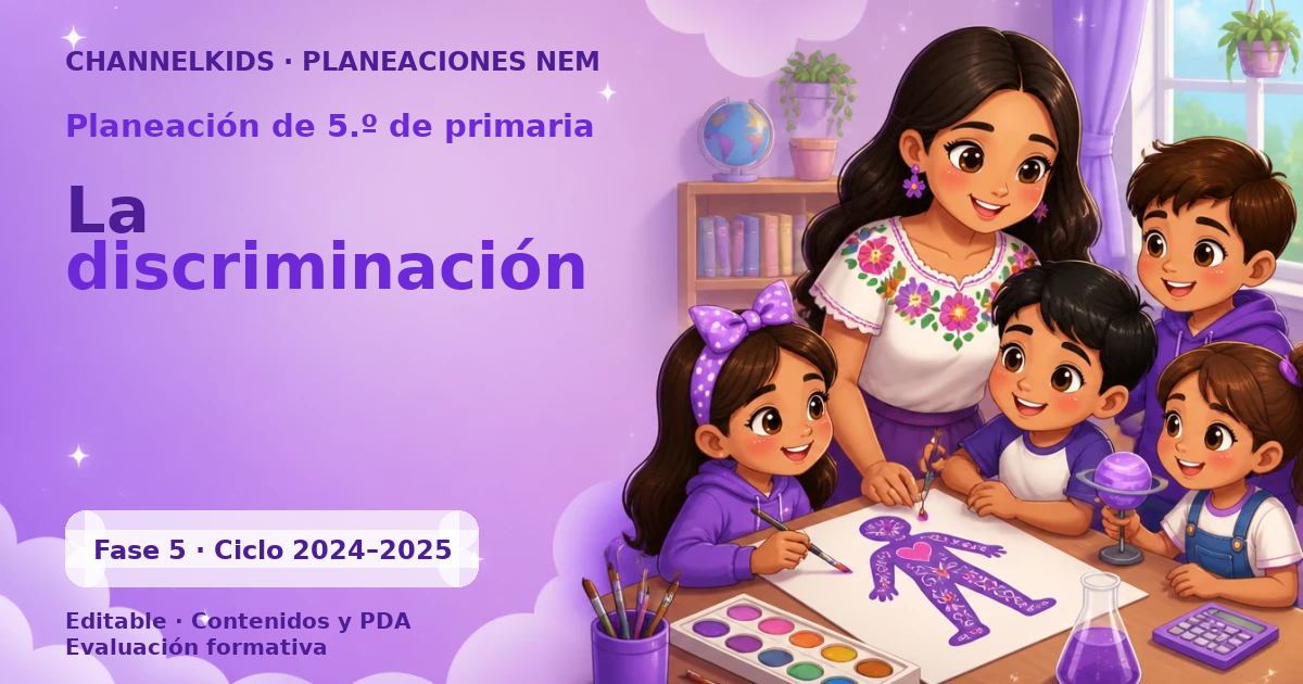 Planeación de quinto grado: La discriminación