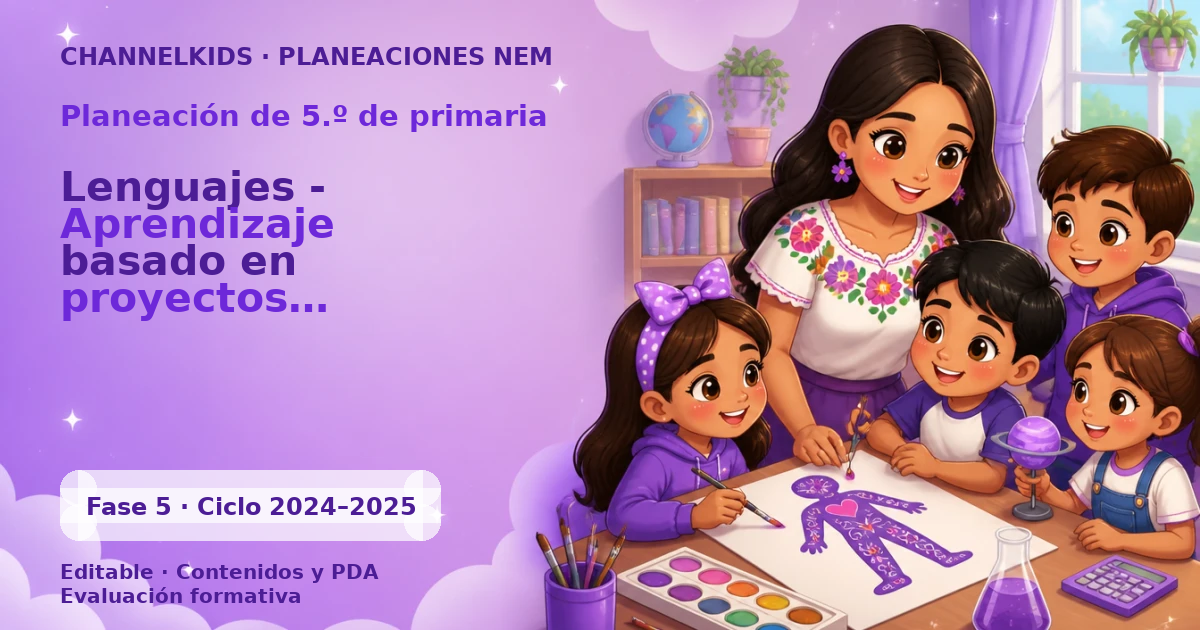 Planeación de quinto grado: Lenguajes - Aprendizaje basado en proyectos comunitarios