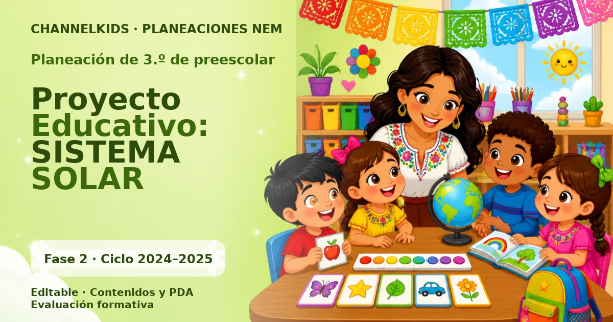 Planeación de tercer grado de preescolar: Proyecto Educativo: SISTEMA SOLAR
