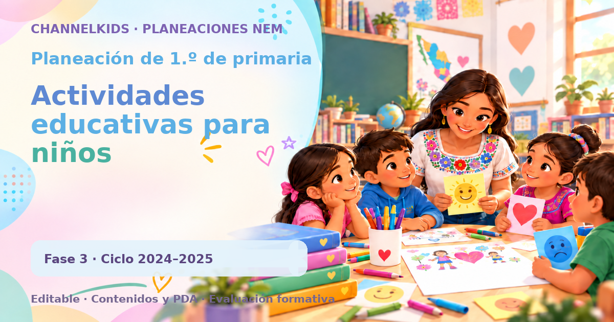 Planeación de primer grado: Actividades educativas para niños