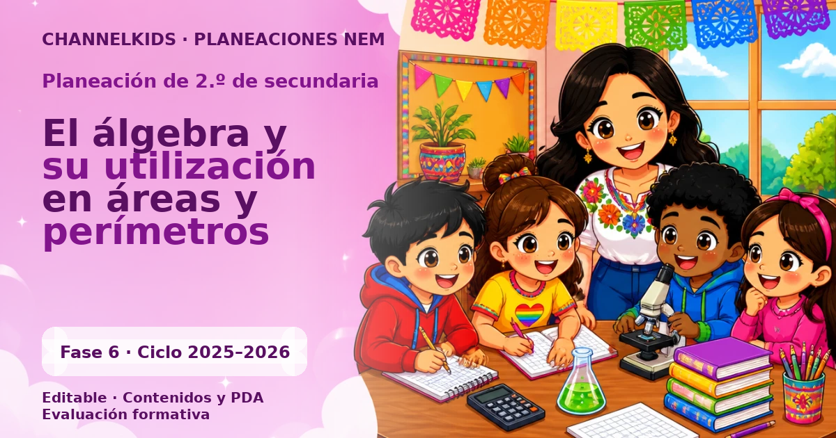 Planeación de segundo grado de secundaria: El álgebra y su utilización en áreas y perímetros
