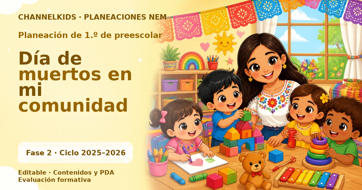 Planeación de primer grado de preescolar: Día de muertos en mi comunidad